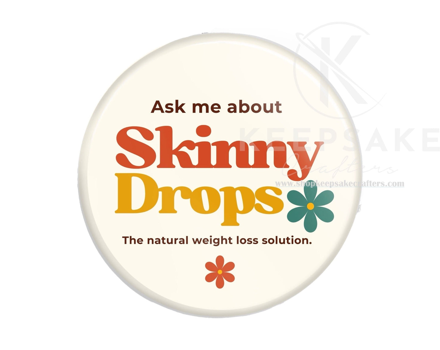 Ask Me About Skinny Drops Pin-Retro Flower